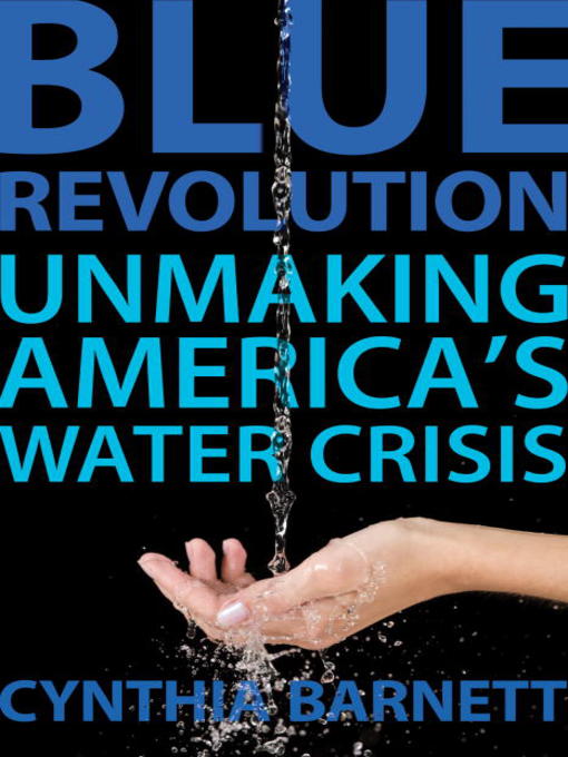 Title details for Blue Revolution by Cynthia Barnett - Available